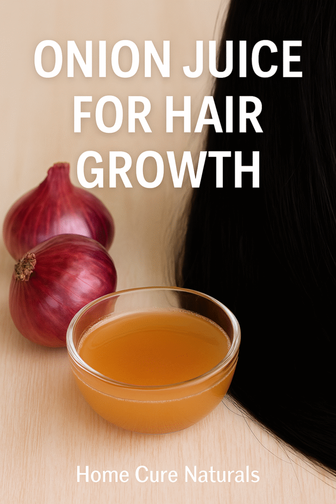 onion juice for hair growth natural remedy